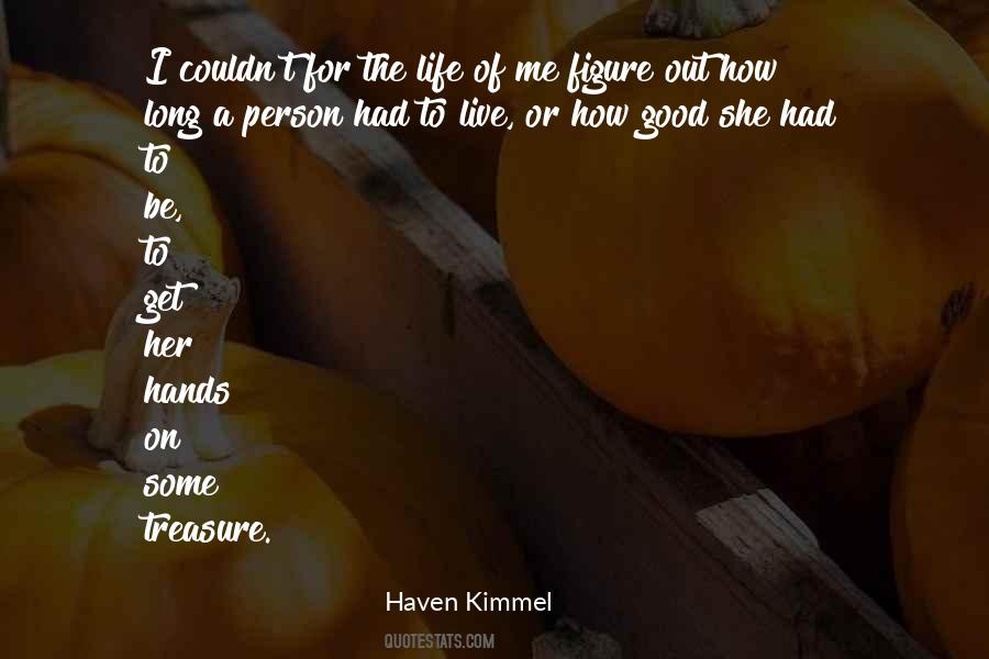 Haven Kimmel Quotes #1492621