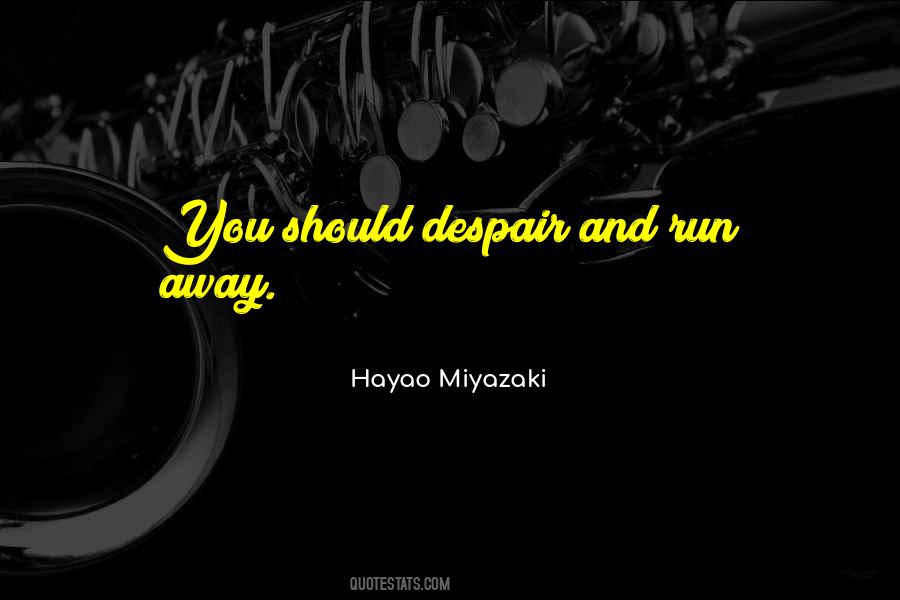 Hayao Miyazaki Quotes #481953