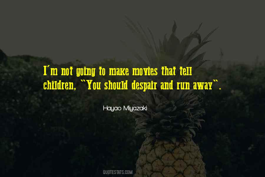 Hayao Miyazaki Quotes #929067
