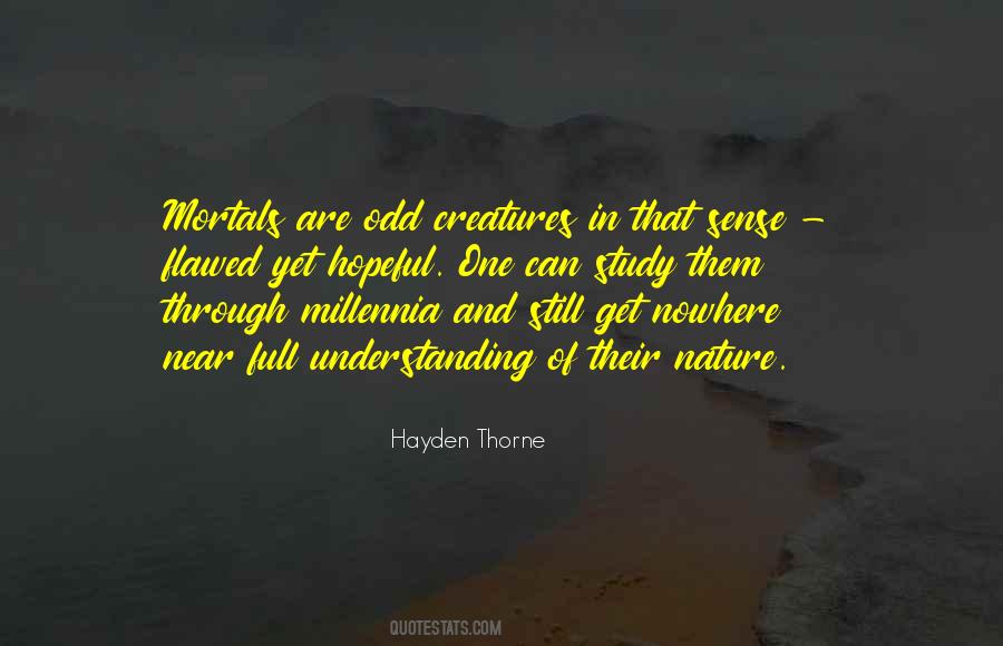 Hayden Thorne Quotes #1181380