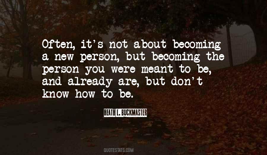 Heath L. Buckmaster Quotes #1499842 Heath L. Buckmaster Quotes #1499842