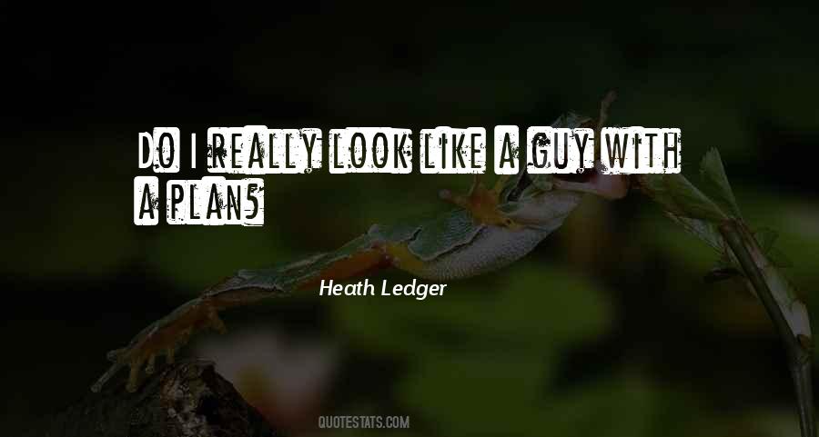 Heath Ledger Quotes #1077134