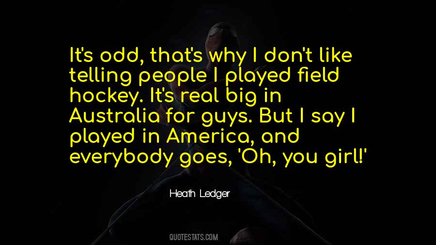 Heath Ledger Quotes #1574409