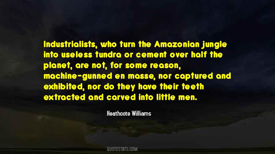 Heathcote Williams Quotes #1469888