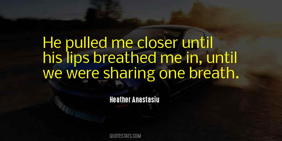 Heather Anastasiu Quotes #1540927