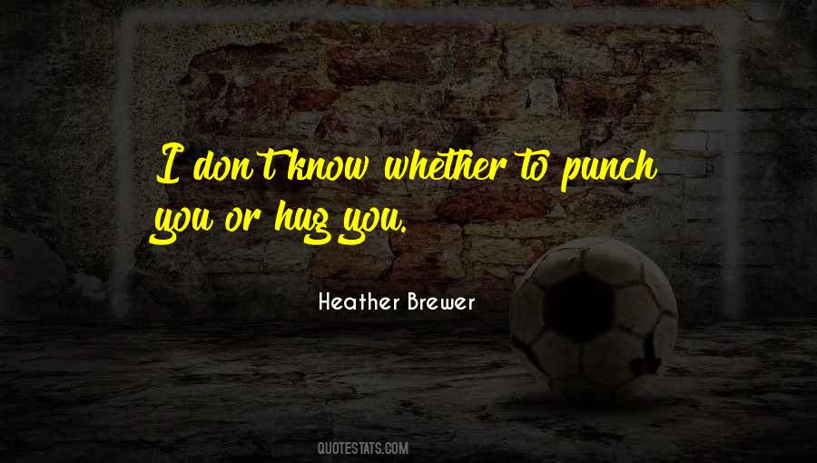 Heather Brewer Quotes #1247270