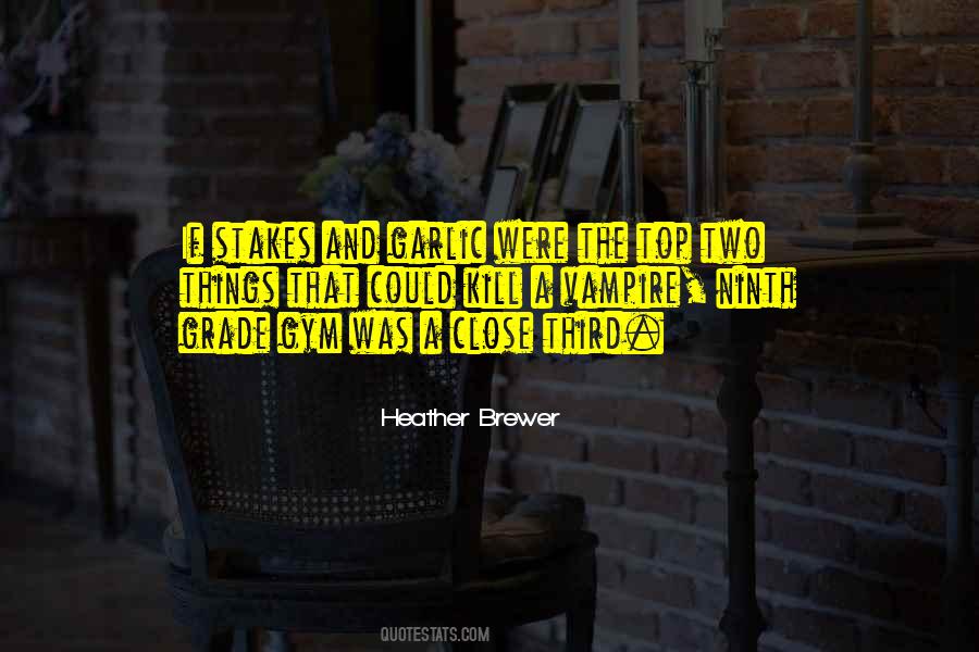 Heather Brewer Quotes #609386