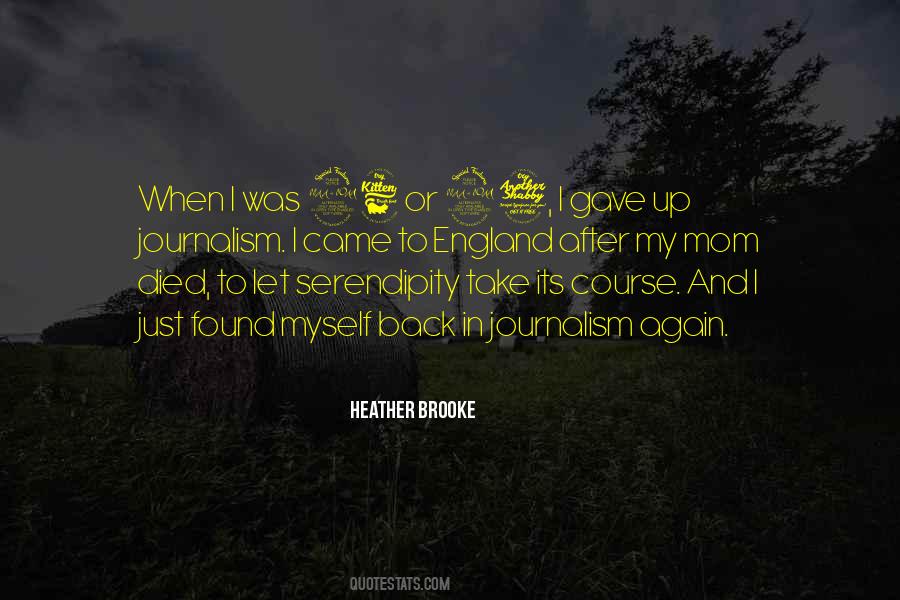 Heather Brooke Quotes #1756809