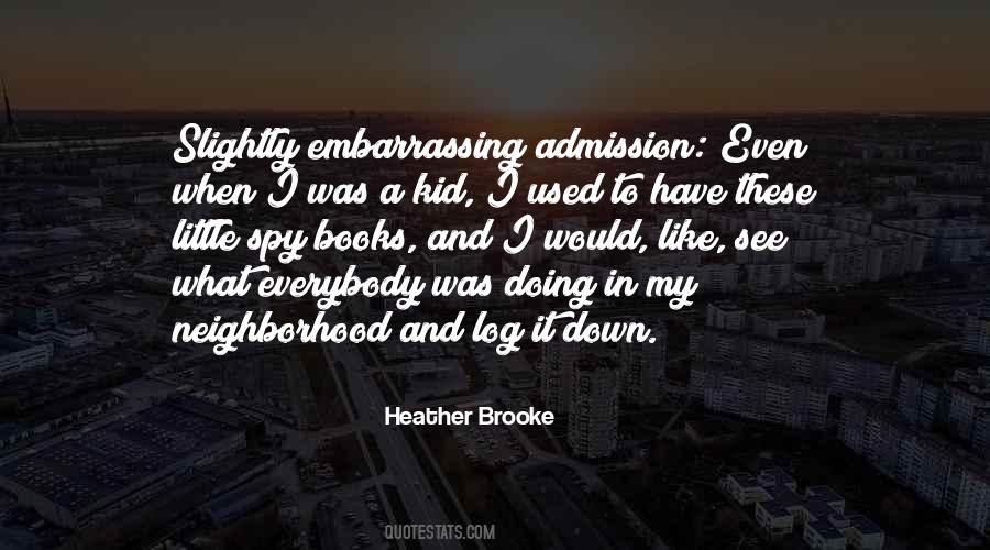 Heather Brooke Quotes #670098