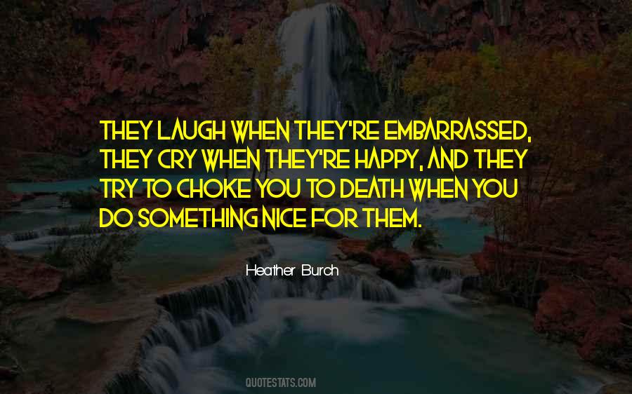 Heather Burch Quotes #520068