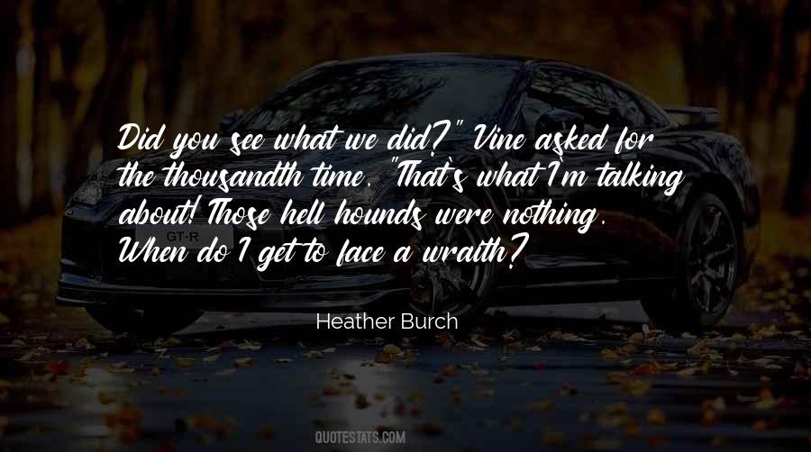 Heather Burch Quotes #594571