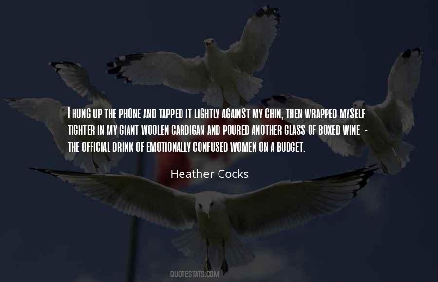 Heather Cocks Quotes #310831