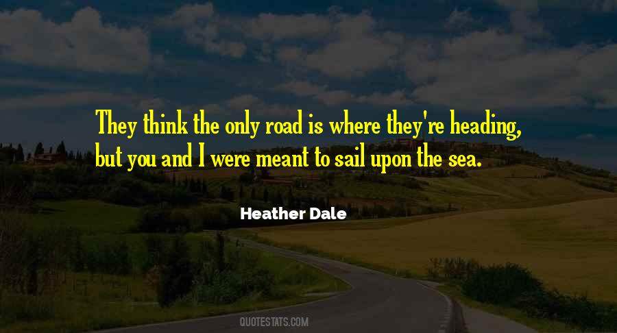 Heather Dale Quotes #1453795