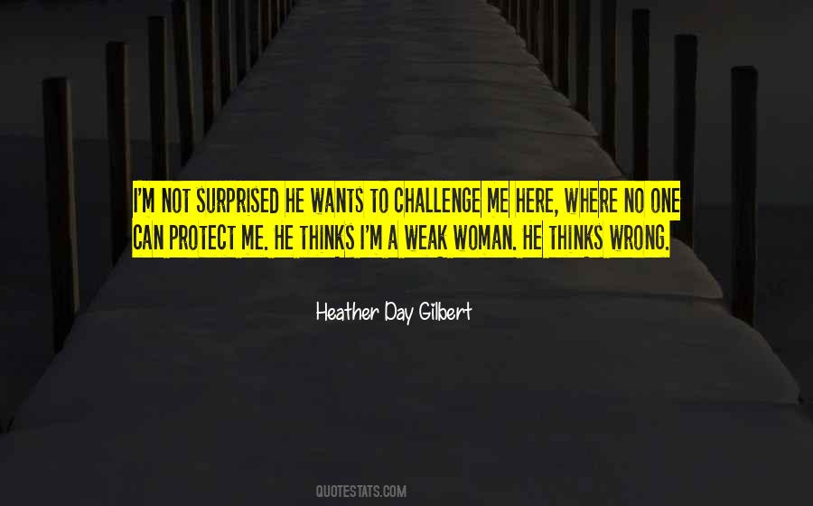 Heather Day Gilbert Quotes #1526816