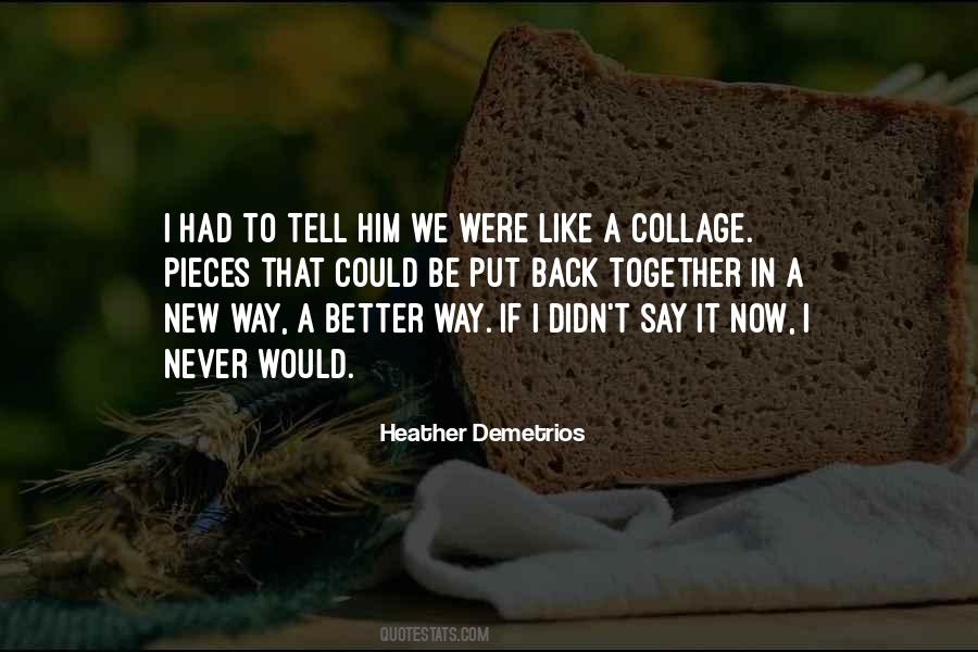 Heather Demetrios Quotes #1011679