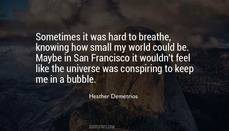 Heather Demetrios Quotes #1354791