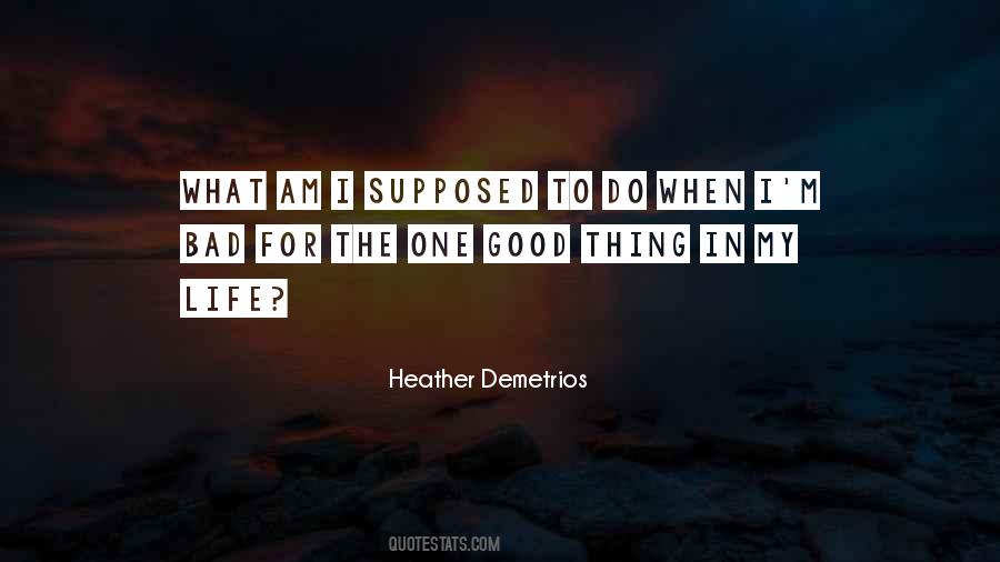 Heather Demetrios Quotes #638355