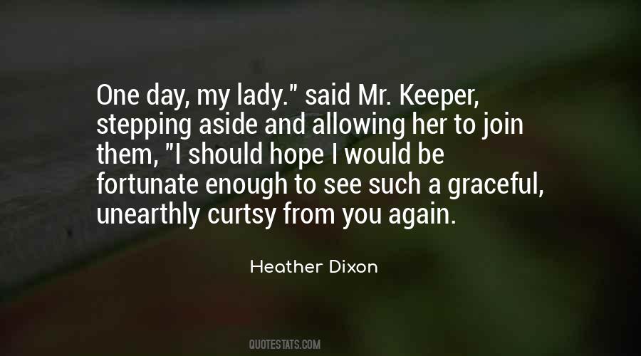 Heather Dixon Quotes #801002