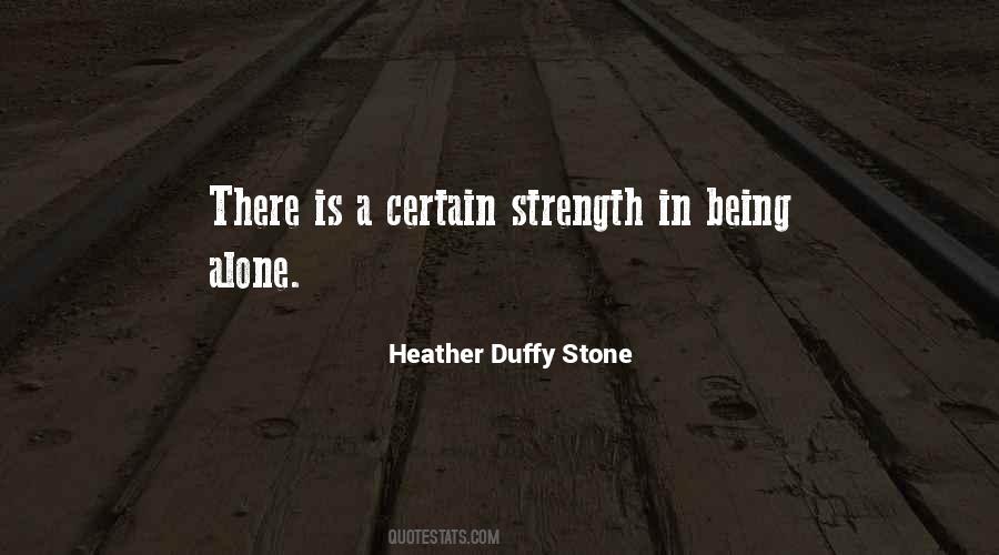 Heather Duffy Stone Quotes #1663096