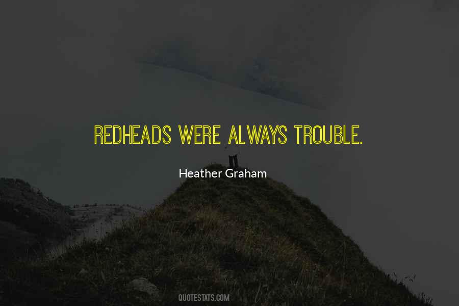 Heather Graham Quotes #1160229