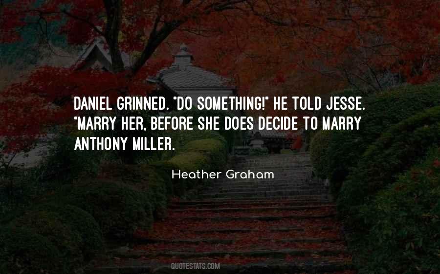 Heather Graham Quotes #1218196