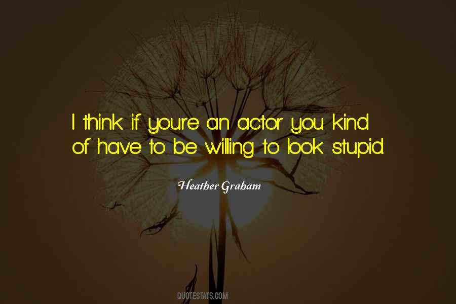 Heather Graham Quotes #1756515