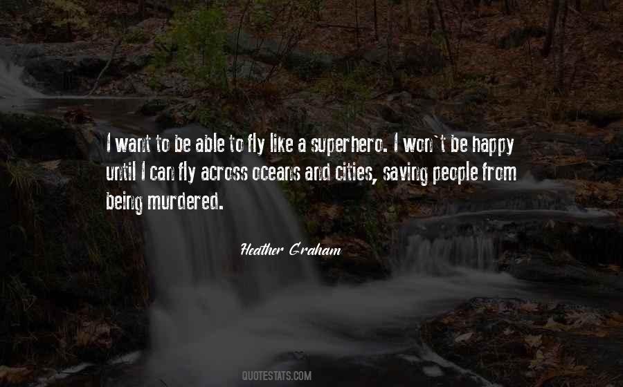 Heather Graham Quotes #464660
