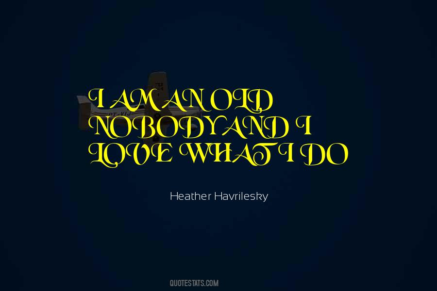 Heather Havrilesky Quotes #283617