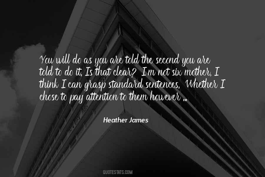 Heather James Quotes #450437