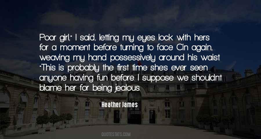 Heather James Quotes #684881