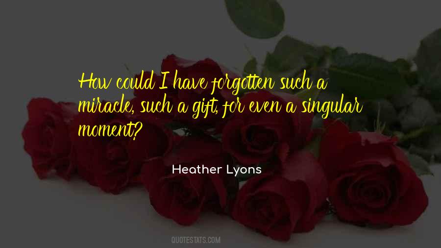 Heather Lyons Quotes #1280914