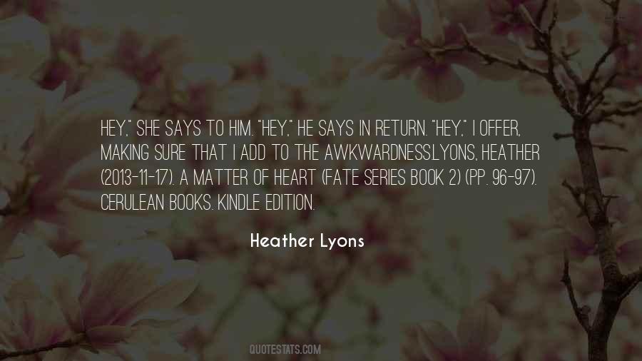 Heather Lyons Quotes #1787269