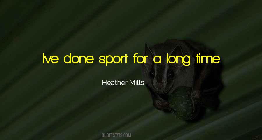 Heather Mills Quotes #1576364