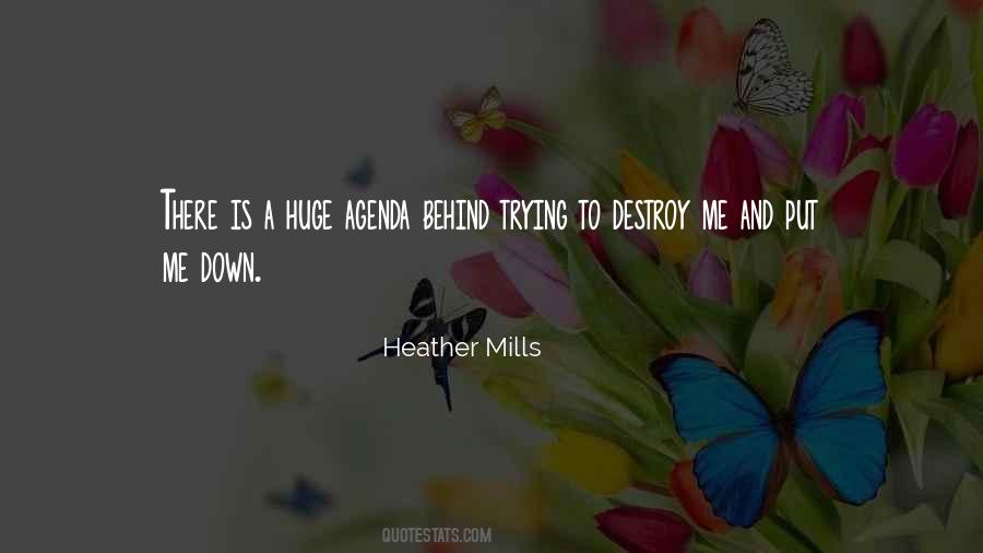 Heather Mills Quotes #1871427