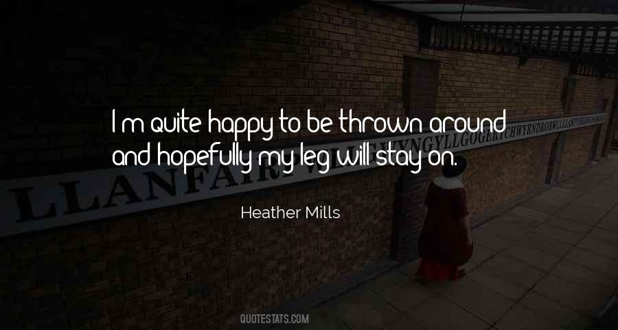 Heather Mills Quotes #772609