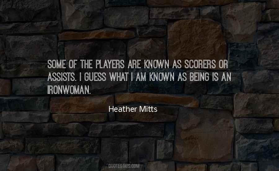 Heather Mitts Quotes #1434609