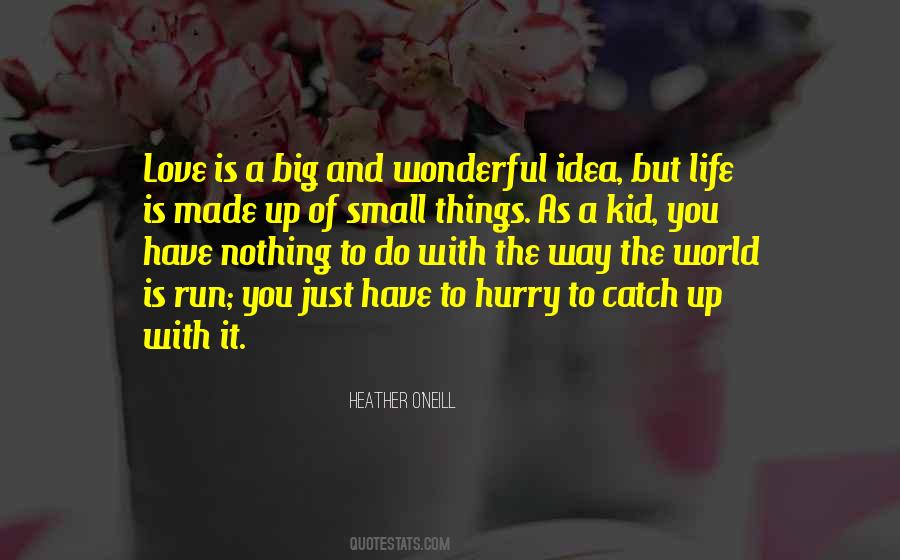 Heather O'Neill Quotes #103335