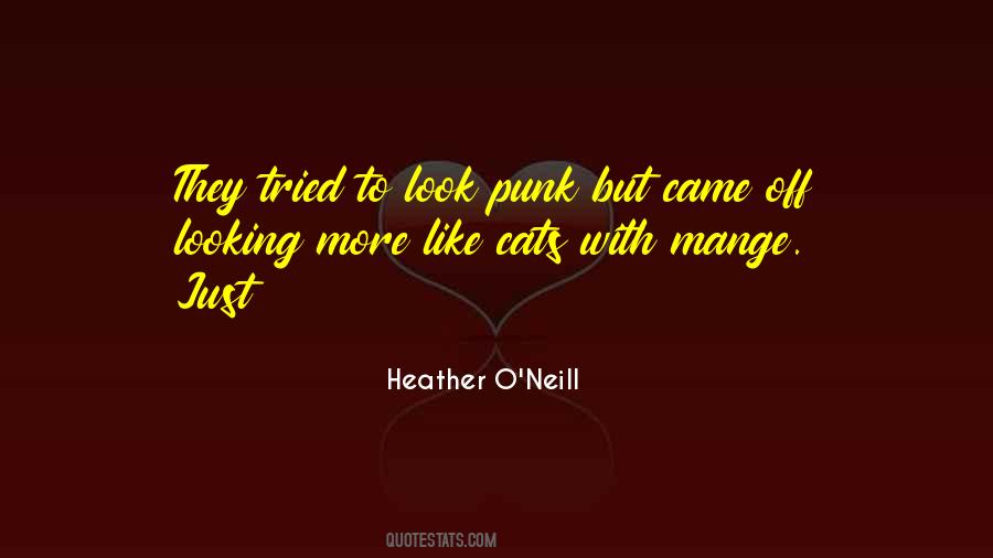 Heather O'Neill Quotes #119879