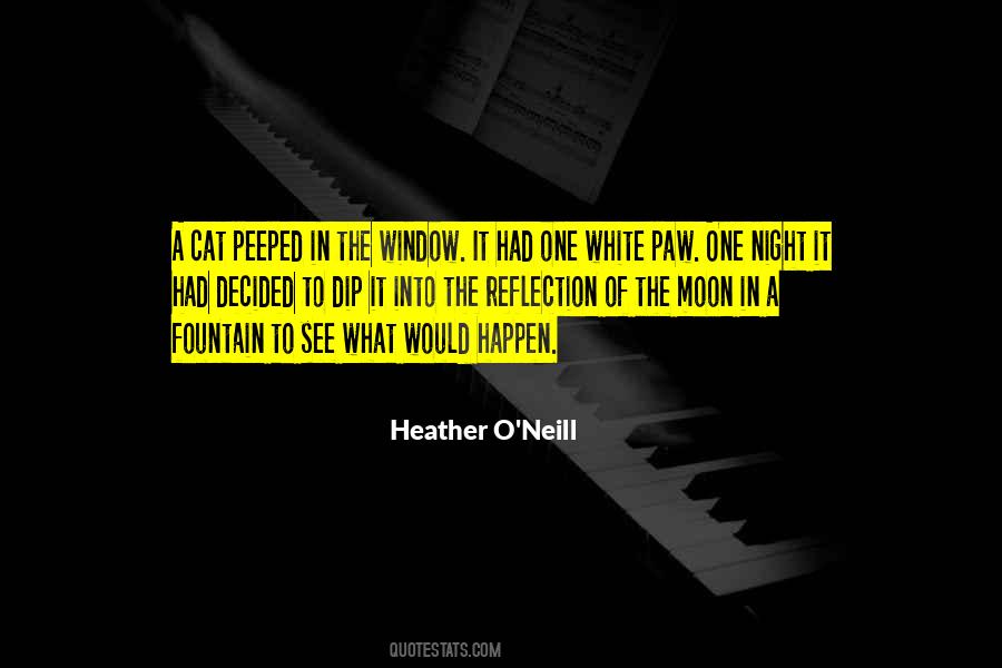 Heather O'Neill Quotes #1442093