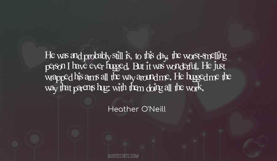 Heather O'Neill Quotes #1869670