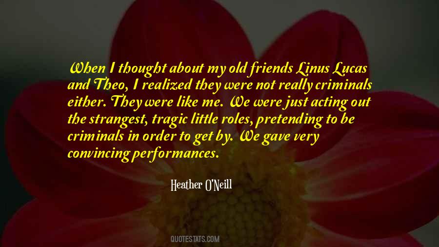Heather O'Neill Quotes #816985