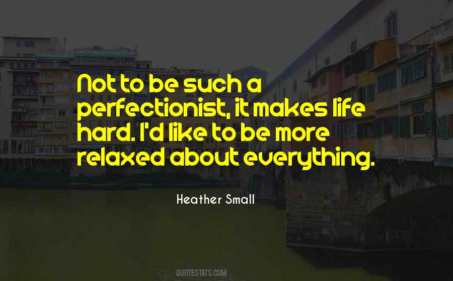 Heather Small Quotes #882225