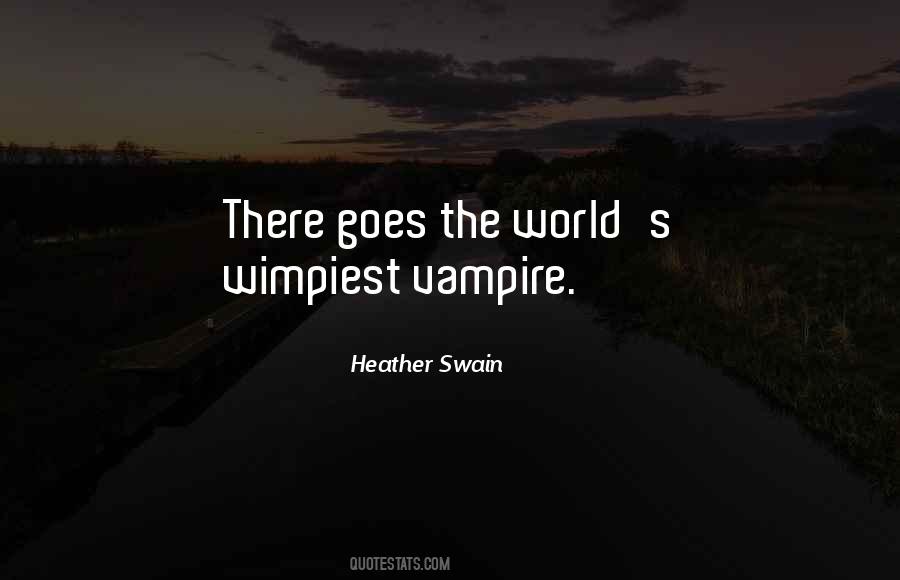 Heather Swain Quotes #1674683