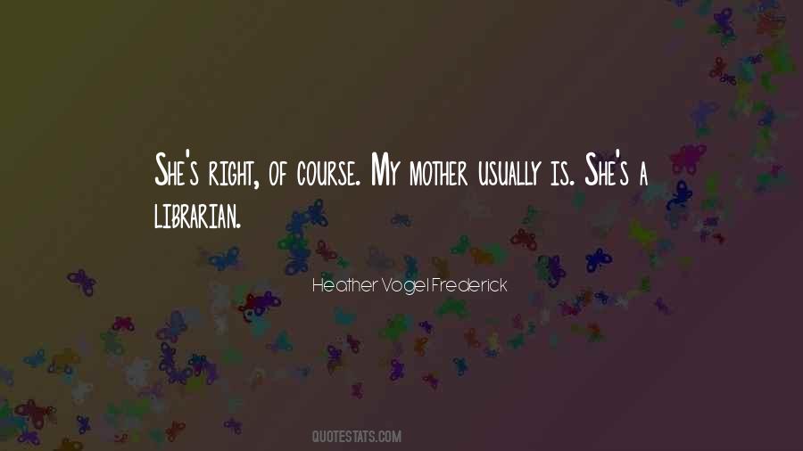 Heather Vogel Frederick Quotes #1537086