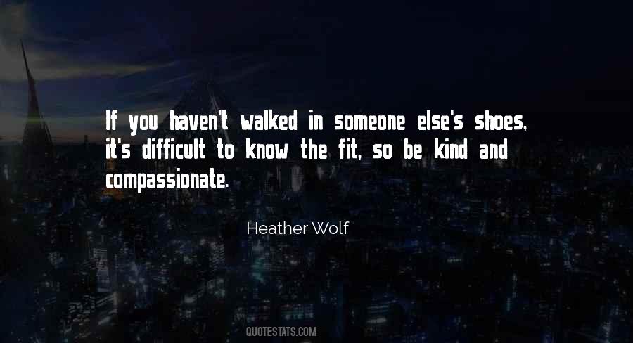 Heather Wolf Quotes #405933