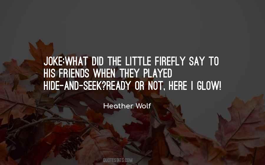 Heather Wolf Quotes #811299