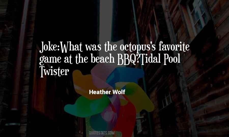 Heather Wolf Quotes #846221