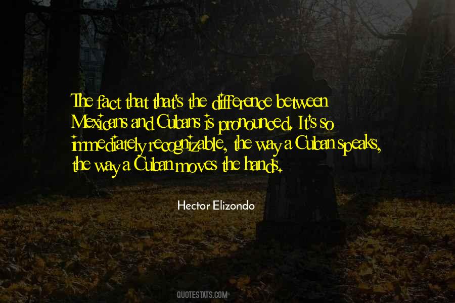 Hector Elizondo Quotes #580547