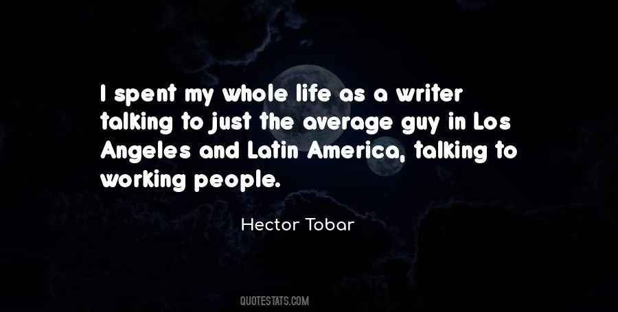 Hector Tobar Quotes #1778457
