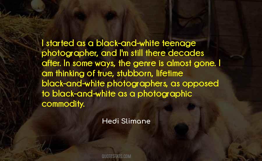 Hedi Slimane Quotes #1745670